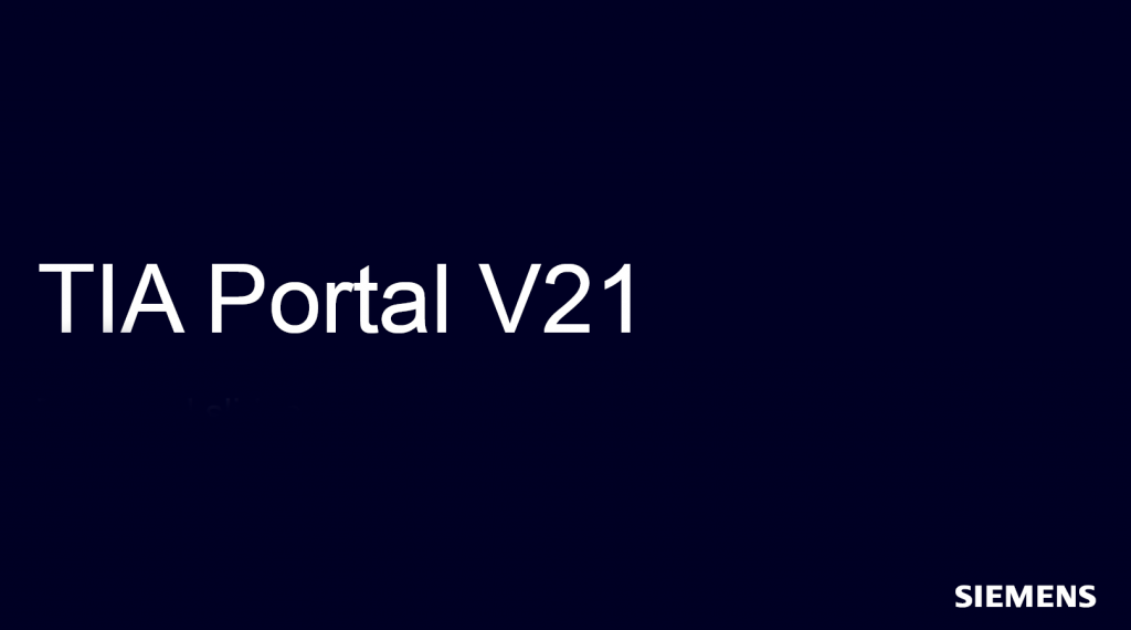 Siemens TIA Portal V21 Siemens TIA Portal V21